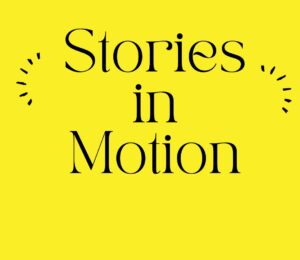 Stories in Motion